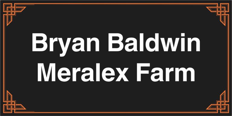 Bryan Baldwin-Meralex Farm